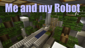 Unduh Me and my Robot untuk Minecraft 1.8.8